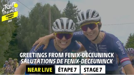 Greetings from Fenix-Deceuninck  - Stage 7 - Tour de France Femmes avec Zwift 2023