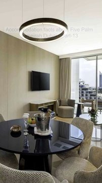 Accommodation facts about Five Palm Jumeirah Dubai Part 13