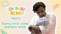 OH BABY REMY! |  Its A Boy! Sah Tahta Hero Malaya Di Rampas!