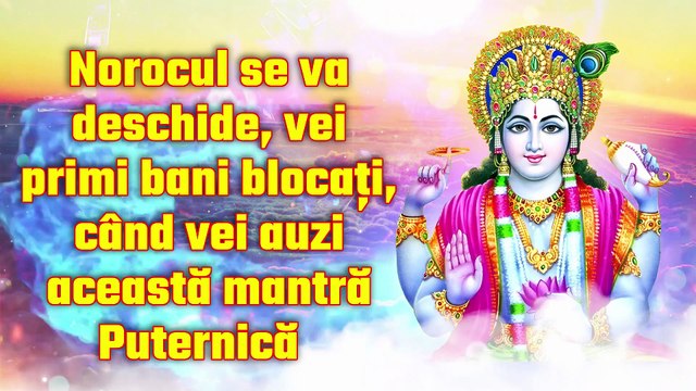 Norocul se va deschide, vei primi bani blocați, când vei auzi această mantră Puternică