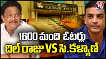 Dil Raju VS C. Kalyan | Film Chamber Elections With 1600 Voters | V6 News