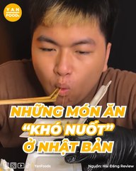 Những món ăn "khó nuốt" ở Nhật Bản, nguyên ngày đều có thể ăn trứng sống với cơm?