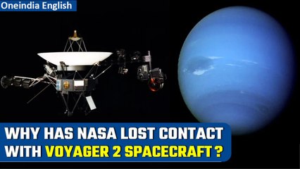 Voyager 2: NASA loses communication with the spacecraft due to technical glitch | Oneindia News