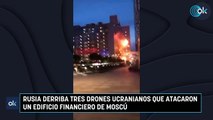 Rusia derriba tres drones ucranianos que atacaron un edificio financiero de Moscú