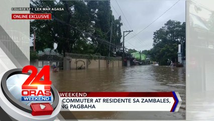Ilang mga commuter at residente sa Zambales, apektado ng pagbaha | 24 Oras Weekend