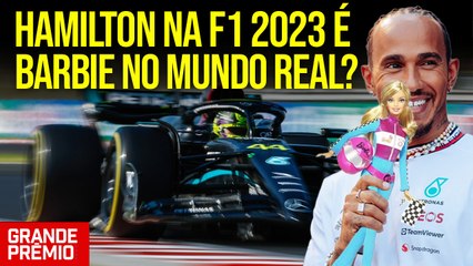 Hamilton na F1 2023 é a Barbie que tocou os pés no chão?