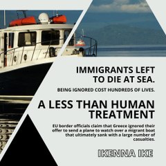 | IKENNA IKE | IMMIGRANTS LEFT TO DIE AT SEA: BEING IGNORED COST HUNDREDS OF LIVES (PART 1) (@IKENNAIKE)
