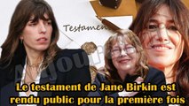 Le conflit entre Lou Doillon & Charlotte éclate lorsque le testament de Jane Birkin est rendu public