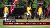 Penutupan Seleksi Timnas U-17 di Makassar Dipantau Langsung oleh Zainudin Amali!