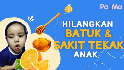 Petua Hilangkan Batuk & Sakit Tekak Anak