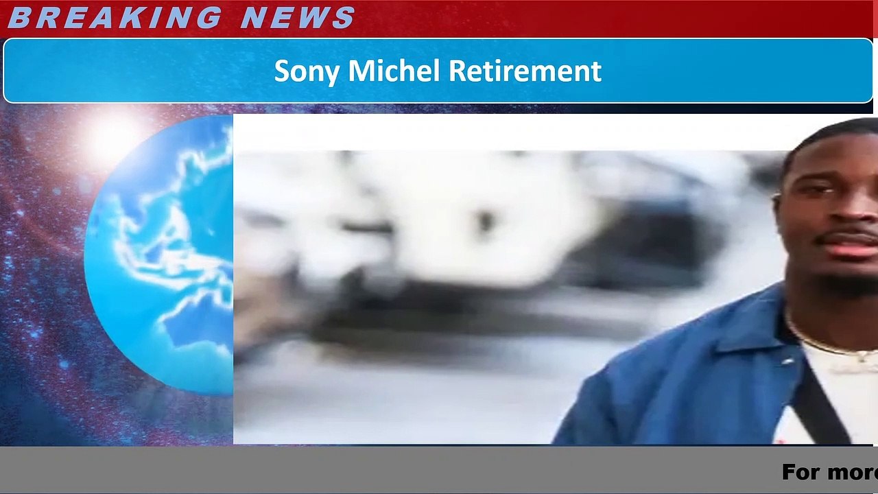 Sony Michel Retirement