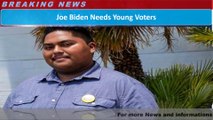 Joe Biden Needs Young Voters