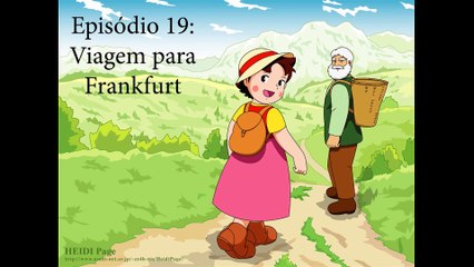 Heidi - A Menina das Montanhas ep. 19 e 20 em português 2023
