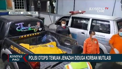 Polisi Otopsi Temuan Jenazah Diduga Korban Mutilasi di Jombang Jawa Timur