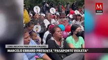 Marcelo Ebrard presenta el 'Pasaporte Violeta'; promete apoyos de 3 mil pesos mensuales a mujeres