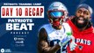 Patriots Beat: Day 10 Training Camp Recap: Matthew Judon and Defense SHINES