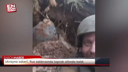 Ukrayna askeri, Rus saldırısında toprak altında kaldı