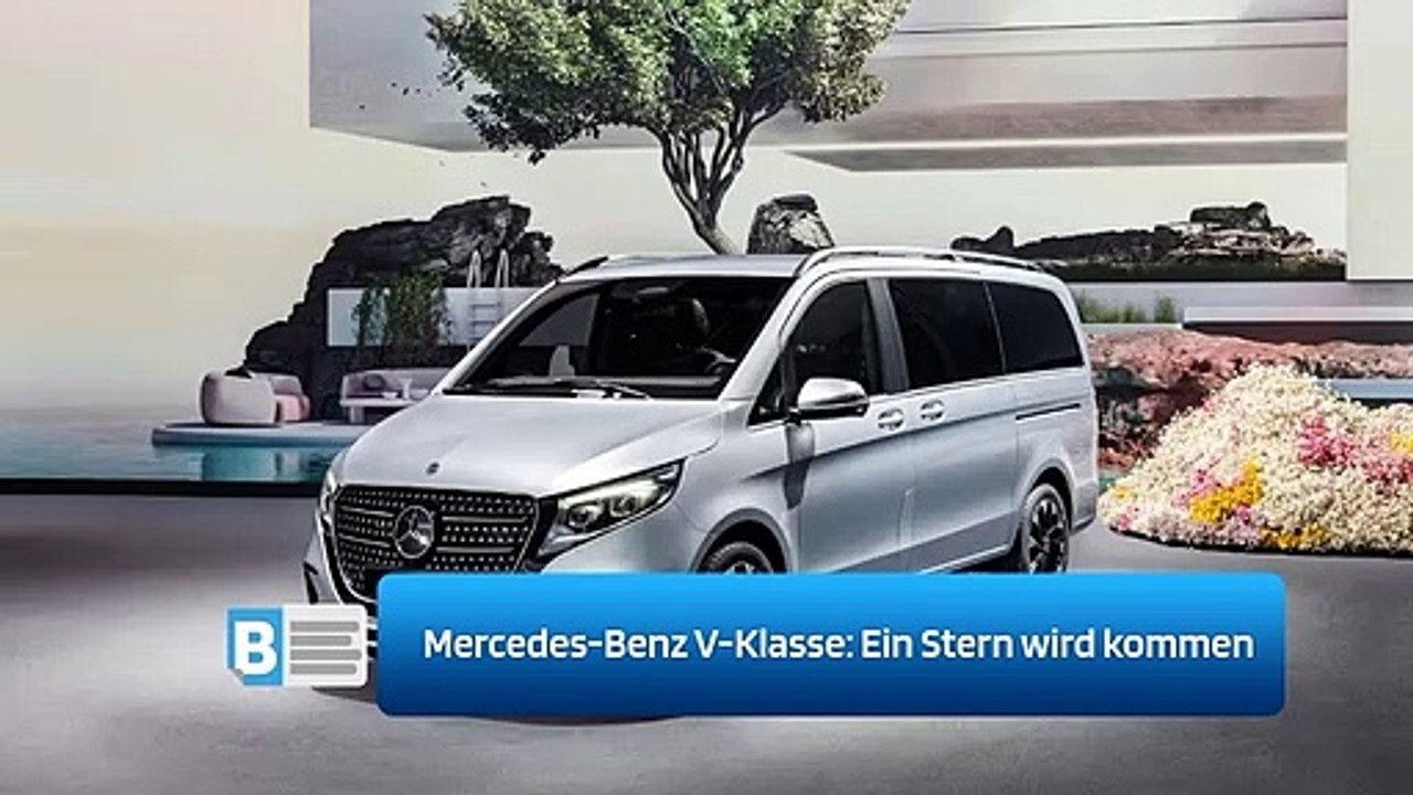 Mercedes-Benz V-Klasse: Ein Stern wird kommen