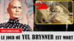 Le jour où Yul Brynner est mort - il est mort tragiquement !