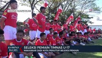 Makassar Jadi Kota Penutup Seleksi Pemain Timnas U-17