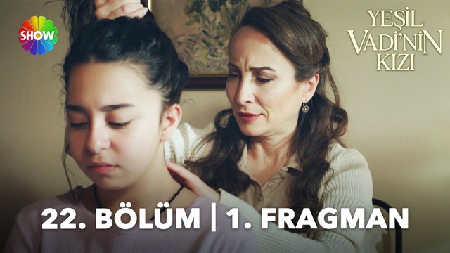 Yeşil Vadi'nin Kızı 22. Bölüm Fragman | Benim aradığım kızın ensesinde bir de doğum lekesi izi var!