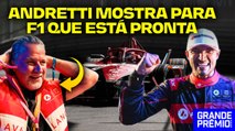 Andretti conquista Fórmula E e dá aviso para FIA e F1: está pronta