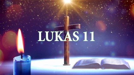 LUKAS 11 | ALKITAB SUARA (TB)