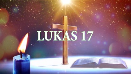 LUKAS 17 | ALKITAB SUARA (TB)
