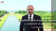 Vladimir Putin Putting Together Network of Private Armies All Over Russia