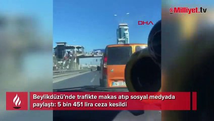 Trafikte makas attı, görüntüleri paylaştı! İşte verilen ceza