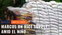 ‘We have to start importing’: Marcos worries over rice supply amid El Niño