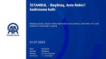 İSTANBUL - Beşiktaş, Ante Rebic'i kadrosuna kattı