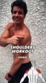 SHOULDERS WORKOUT 