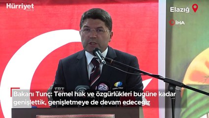Adalet Bakanı Tunç: Temel hak ve özgürlükleri bugüne kadar genişlettik, genişletmeye de devam edeceğiz
