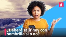 ¿Deberá salir hoy con sombrilla sí o no? Aquí le decimos