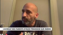 «Il leur manque un morceau d'eux-mêmes» : maître Mehdi Locatelli, l'avocat des parents d'Enzo, témoigne sur CNEWS