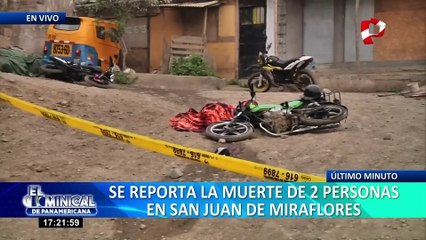 Dos hombres son asesinados en Pamplona Alta en SJM