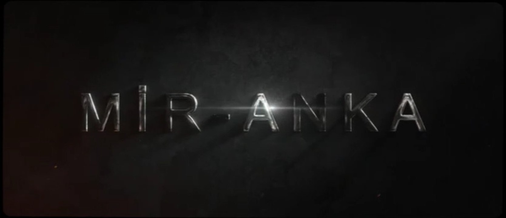 Mir Anka | Fragman