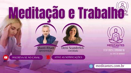 Meditação e Trabalho - Meditantes PodCast #16