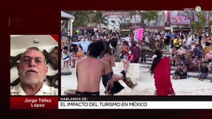 El impacto del turismo en México: Jorge Téllez López