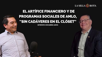 El artífice financiero y de programas sociales de AMLO, “sin cadáveres en el clóset”