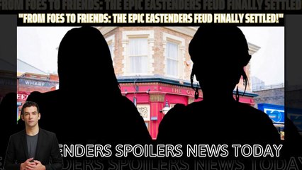 Eastenders _ From Foes to Friends_ The Epic EastEnders Feud Finally Settled! _ E