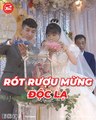 Những màn “rót rượu mừng” vừa độc vừa lạ của cô dâu chú rể: Ai chuẩn bị đám cưới cần bỏ túi ngay và luôn