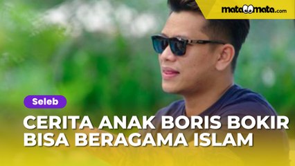 Cerita Boris Bokir Kaget Anaknya Tiba-Tiba Beragama Islam: Papa Mamanya Kristen