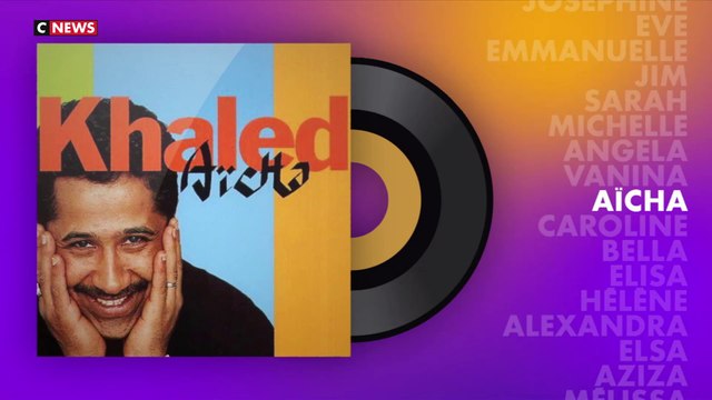 «Aïcha» de Khaled : Les prénoms en chansons