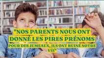 “Nos parents nous ont donné les pires prénoms pour des jumeaux, ils ont ruiné notre vie”