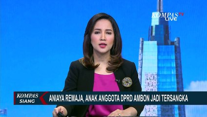 Aniaya Remaja hingga Tewas, Anak Ketua DPRD Kota Ambon Jadi Tersangka