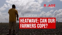 Heatwave: Can our farmers cope? | R.AGE Documentary