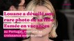 Louane en vacances au Portugal, elle dévoile une photo de sa fille Esmée qui a bien changé