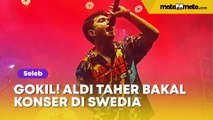 Gokil! Aldi Taher Bakal Dibuatkan Konser di Swedia
